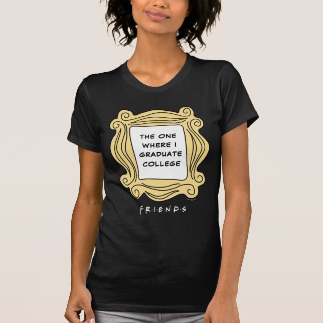Camiseta AMIGOS™ | El lugar donde me gradué (Anverso)