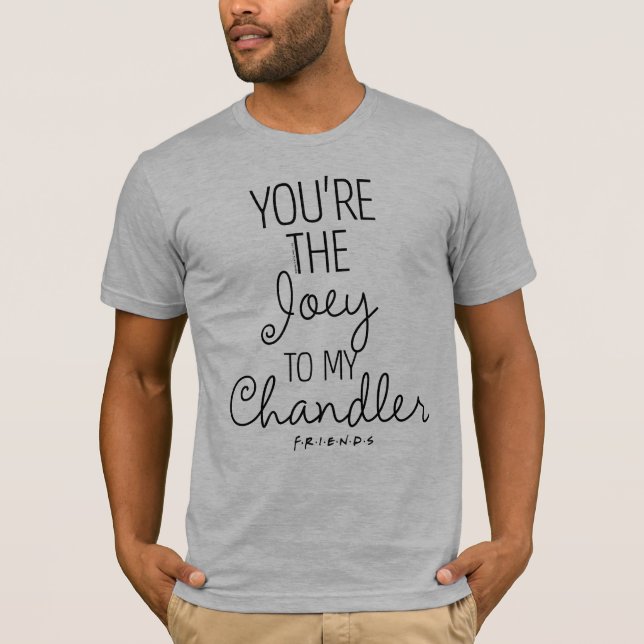 Camiseta AMIGOS™ | Eres el Joey de mi Chandler (Anverso)
