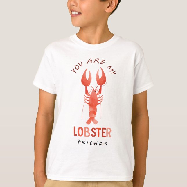 Camiseta AMIGOS™ | Eres Mi Gráfica De Acuarela De Lobster (Anverso)