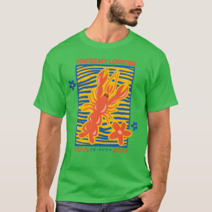Camiseta Amigos eres mi regalo de diseño de langosta