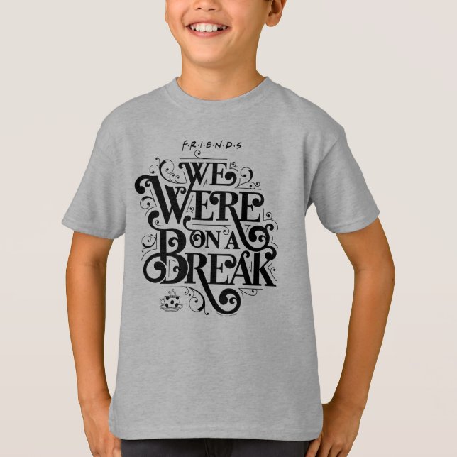 Camiseta AMIGOS™ | Estábamos de descanso (Anverso)