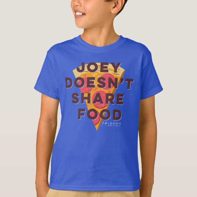Camiseta AMIGOS™ | Joey no comparte comida - Pizza (Anverso)