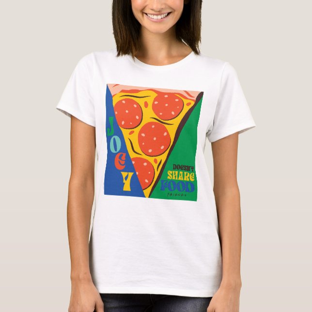 Camiseta AMIGOS™ | Joey no comparte comida - Pizza Graphic (Anverso)