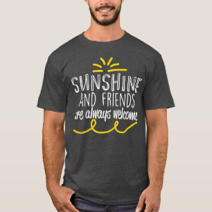 Camiseta Amigos motivadores del sol son siempre bienvenidos