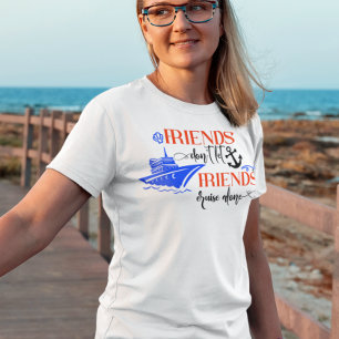 Camiseta Amigos No Dejan Que Amigos Naveguen Solos Grupo De