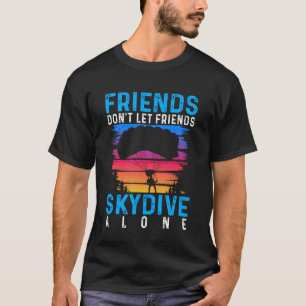 Camiseta Amigos No Dejan Que Amigos Salten En Para