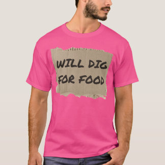 Camiseta Amigos que CAVARÁN EN BUSCA DE ALIMENTO