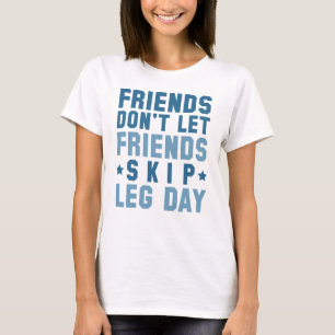 Camiseta Amigos que no permiten a los amigos saltarse el dí
