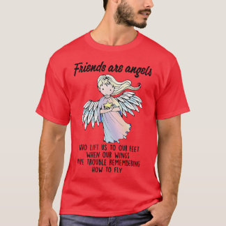Camiseta Amigos Son Ángeles Que Nos Dejan Ser Los Mejores A