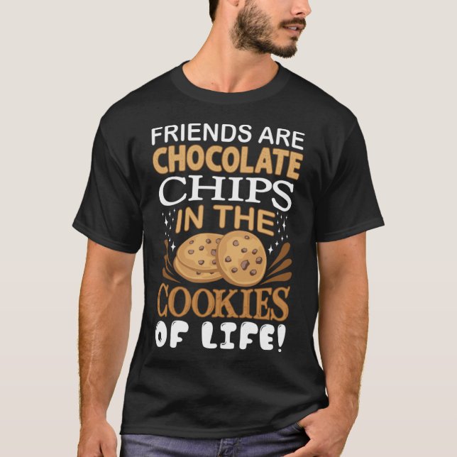 Camiseta Amigos Son Panaderos De Galletas De Chocolate (Anverso)