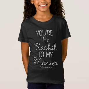 Camiseta AMIGOS™ Tú eres la Raquel a mi Mónica