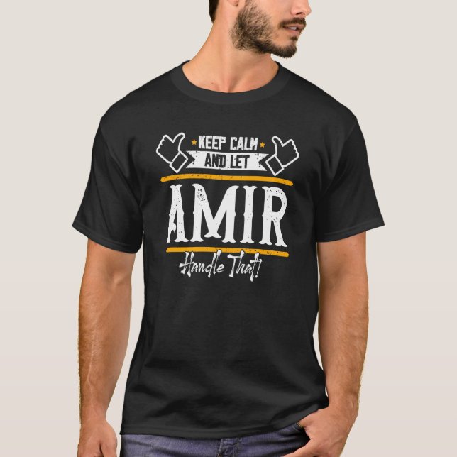 Camiseta Amir Keep Calm and let Amir handle that (Anverso)