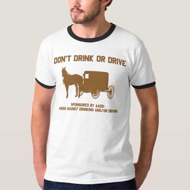 Camiseta Amish - no beba ni conduzca (Anverso)