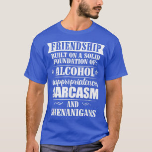 Camiseta Amistad Construida En Una Sólida Base De Alcohol