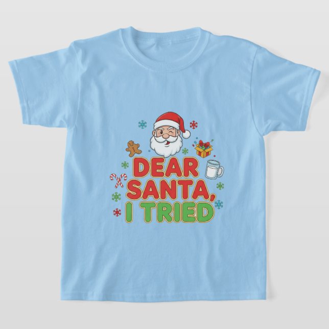 Camiseta AMITA | Dear Santa, I Tried - Funny Christmas (Distribución)