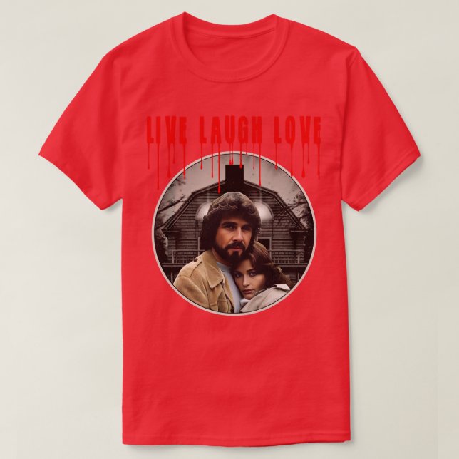 Camiseta AMITYVILLE Live Laugh Love (Diseño del anverso)