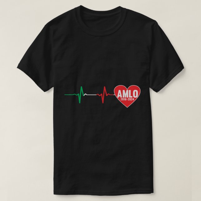 Camiseta AMLO 2018 Presidente de México Amlo latido (Diseño del anverso)