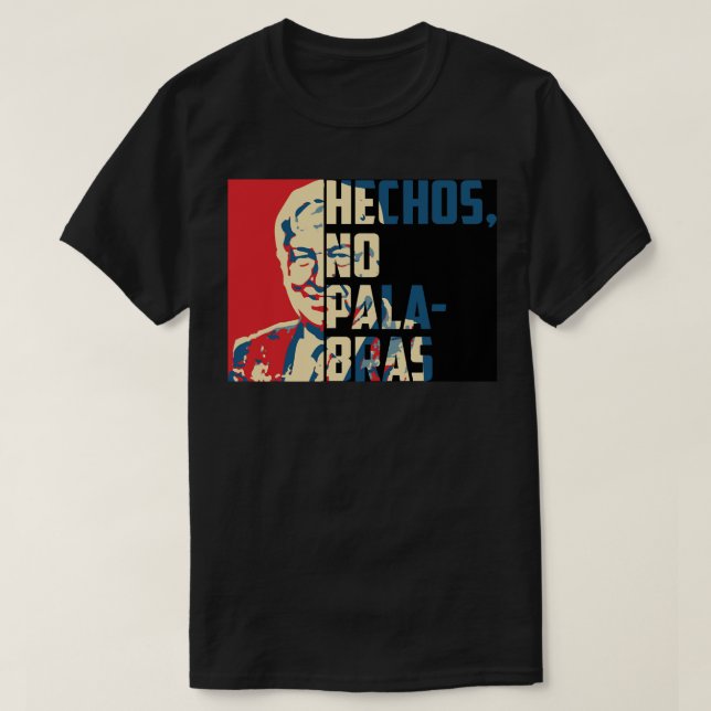 Camiseta Amlo Andres Manuel López Obrador Presidente de Méx (Diseño del anverso)