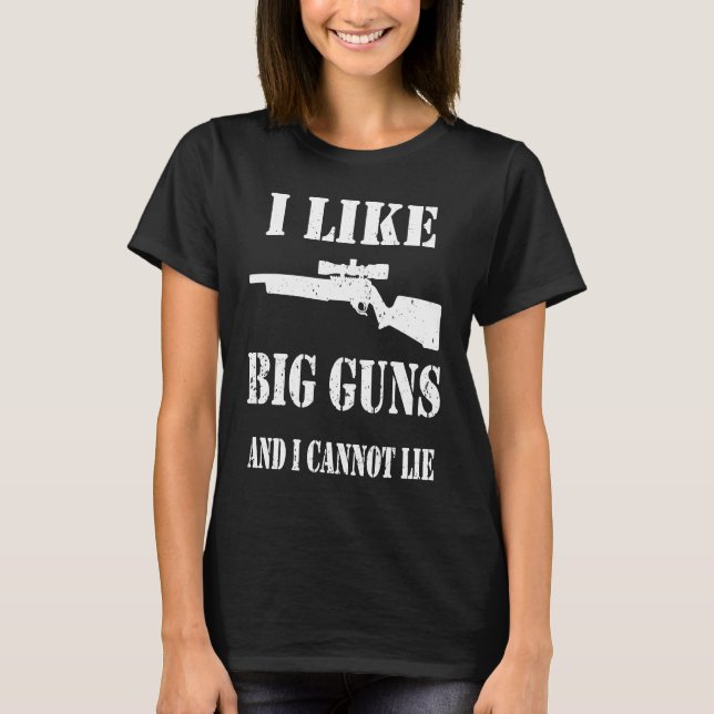 Camiseta Ammo Gun   I like big guns saying  2 (Anverso)