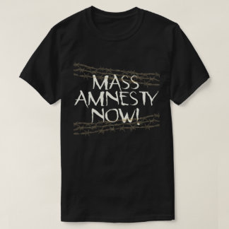 Camiseta ¡Amnistía Masiva Ya!