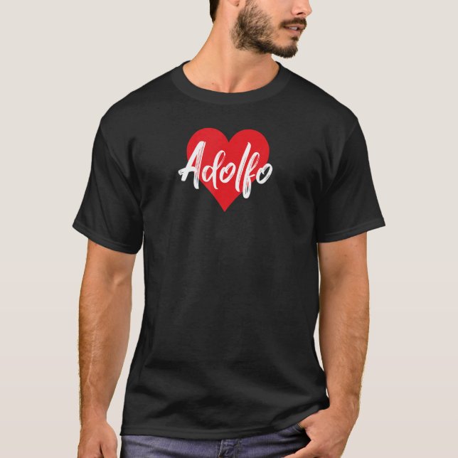 Camiseta Amo A Adolfo Primer Nombre Yo Corazón (Anverso)