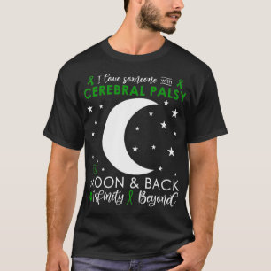 Camiseta Amo A Alguien A La Luna Y A La Parálisis Cerebral