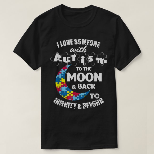 Camiseta Amo A Alguien A La Luna Y Al Autismo De Atrás  (Diseño del anverso)