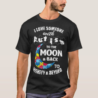 Camiseta Amo A Alguien A La Luna Y Al Autismo De Atrás 
