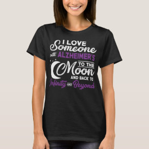 Camiseta Amo A Alguien Con Alzheimer A La Luna