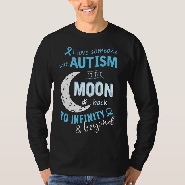 Camiseta Amo A Alguien Con Autismo A La Luna Y De Vuelta A (Anverso)