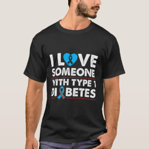 Camiseta Amo A Alguien Con Diabetes Tipo 1 Para El Tipo 1 D