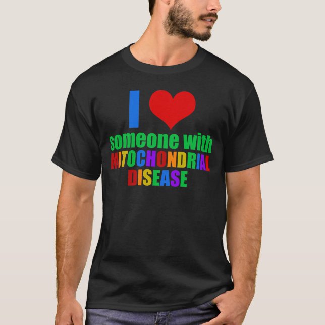 Camiseta Amo A Alguien Con Enfermedad Mitocondrial (Anverso)