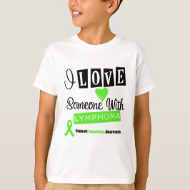 Camiseta Amo A Alguien Con Linfoma