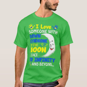 Camiseta Amo A Alguien Con Síndrome De Down En La Luna Y