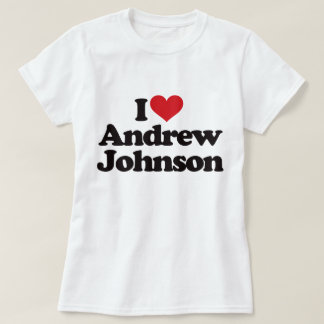 Camiseta Amo a Andrew Johnson