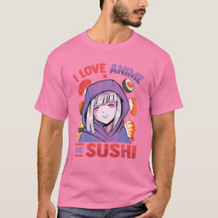 Camiseta Amo A Anime Y Sushi - Kawaii Blushing Otaku Gir