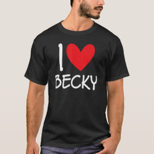 Camiseta Amo A Becky Nombre Chica Personalizada Mujer Bff F