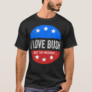 Camiseta Amo A Bush No Al Presidente