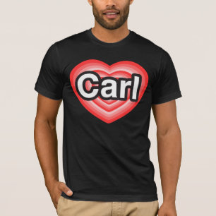 Camiseta Amo a Carl. Te amo Carl. Corazón