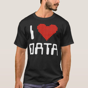 Camiseta Amo a Data Computer Science Statistics Student o