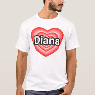 Camiseta Amo a Diana. Te amo Diana. Corazón