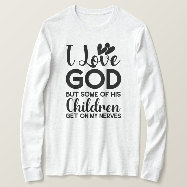 Camiseta Amo a Dios pero algunos de sus hijos se meten en m (Anverso del diseño)
