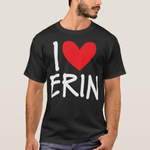 Camiseta Amo a Erin Nombre Corazón Hombres Personalizados G
