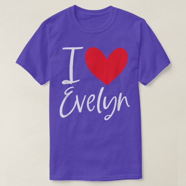 Camiseta Amo a Evelyn Nombre Chica Personalizada Mujer BFF  (Diseño del anverso)