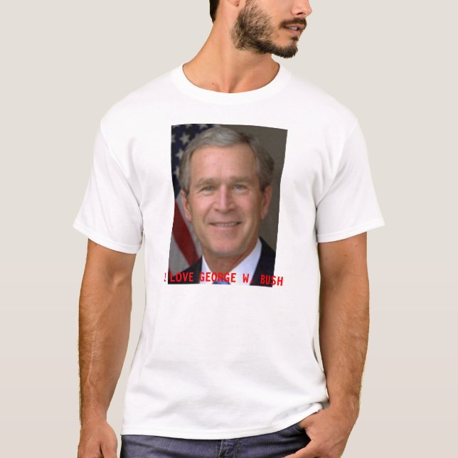 CAMISETA AMO A GEORGE W. BUSH (Anverso)