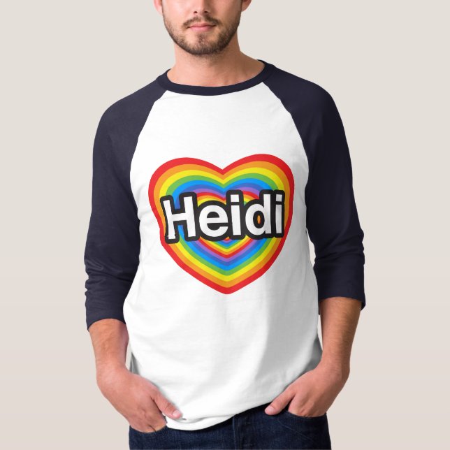 Camiseta Amo a Heidi. Te amo Heidi. Corazón (Anverso)