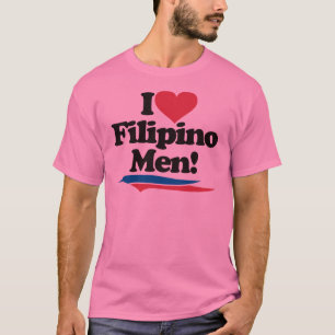 Camiseta Amo a hombres filipinos