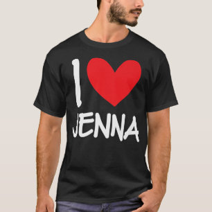 Camiseta Amo a Jenna Nombre Chica Personalizada Mujer BFF F