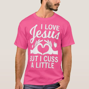 Camiseta amo a jesus pero maldigo un poco por Chris religio
