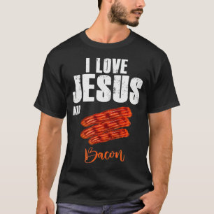 Camiseta Amo a Jesús y a Bacon Gracioso Religioso Cristiano